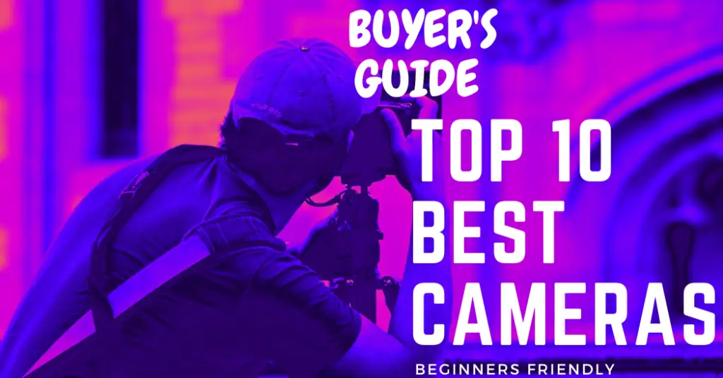 Top 10 Best Camera in 2021