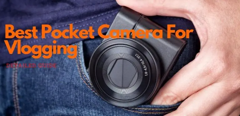 Best Pocket Camera For Vlogging