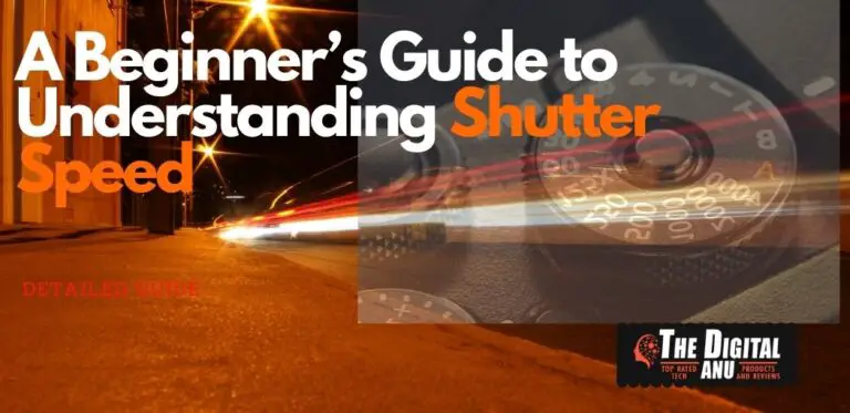 Shutter Speed in Photography Best 2021 Beginner's Guide
