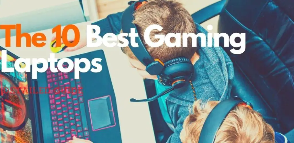 Best Gaming Laptops | 10 Best Gaming Laptops: Comprehensive Buying Guide | best gaming laptop | top gaming laptop