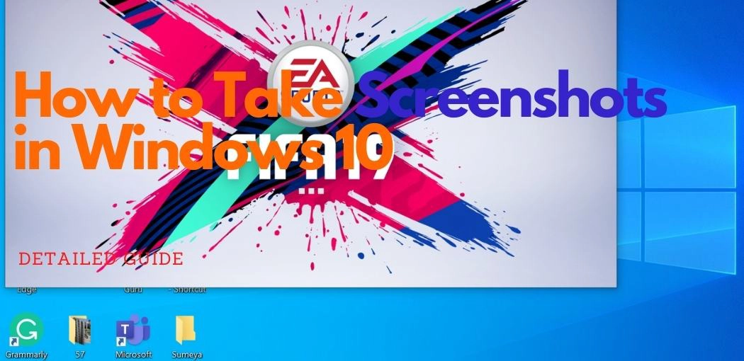 How to Take Screenshots in Windows 10