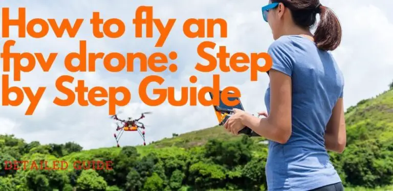 How to fly an fpv drone: 8 Step by Step Guide | how to fly fpv drone | how to fly fpv drones