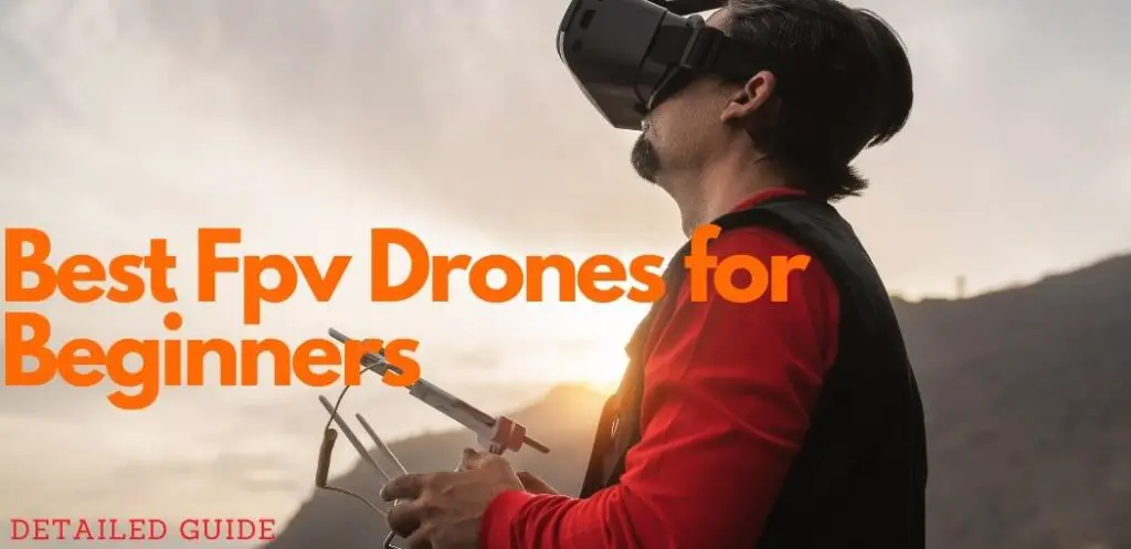Best Fpv Drones for Beginners