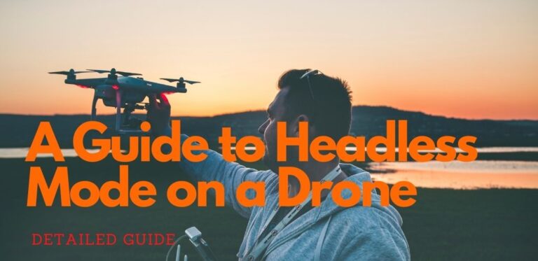 Headless Mode on a Drone | What Is Headless Mode on a Drone?