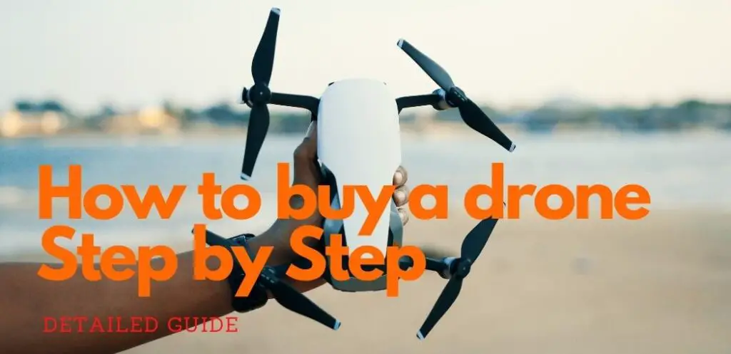 How to buy a drone in 11 simple steps