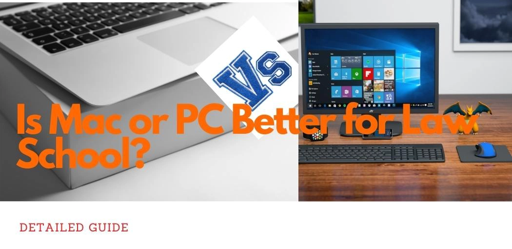 Is Mac or PC Better for Law School?