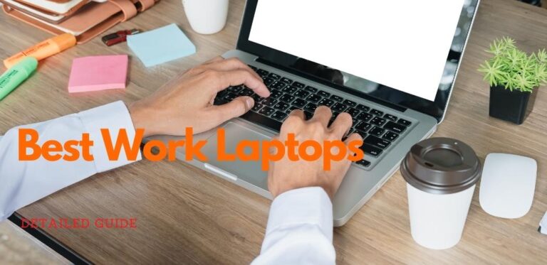 Best Work Laptops | best laptops for work | Work Laptops | Best Work Laptop