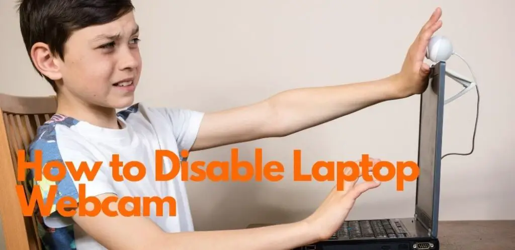 How to Disable Laptop Webcam | how to turn off your webcam
