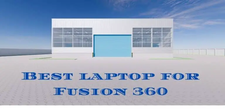 Best laptop for Fusion 360