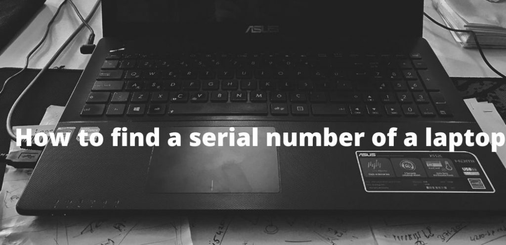 How to find a serial number of a laptop