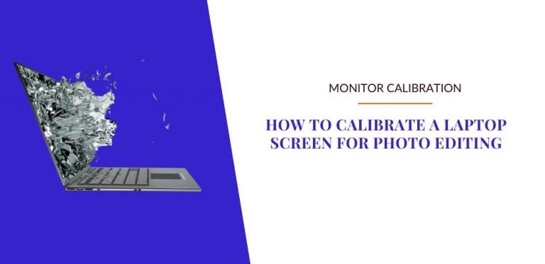 how to calibrate laptop screen for photoshop | How to calibrate a laptop screen for photo editing
