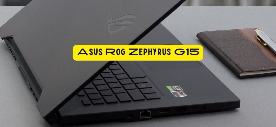 Asus Rog Zephyrus G15 Review & Specs