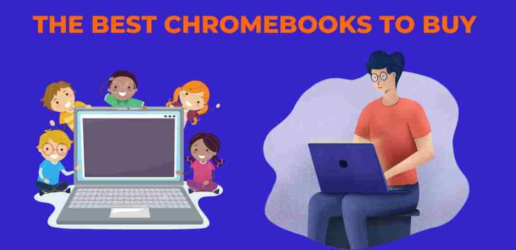 The 18 Best Chromebooks to Buy in 2023
