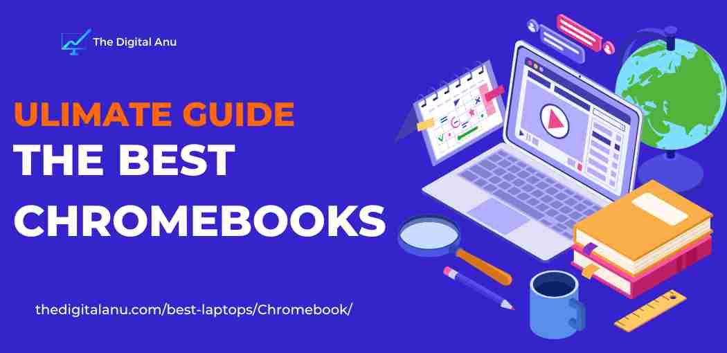 best Chromebooks | best Chromebook | Top Chromebooks | Powerful Chromebooks