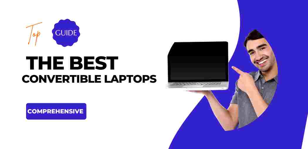 Best 2-in-1 Laptops | best convertible laptop | best foldable laptops